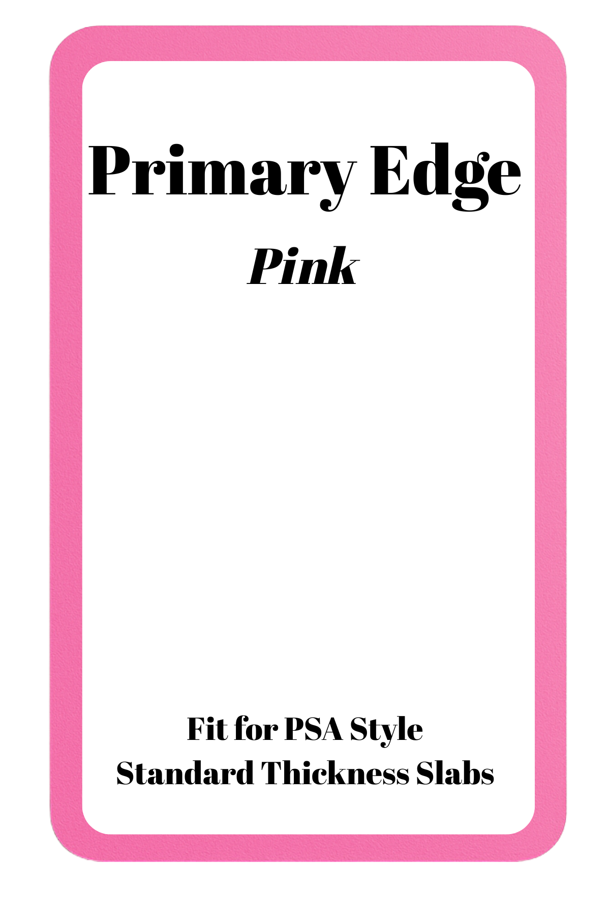 Primary Edge Solid Color PSA Slab Bumper – Protective Silicone for Graded Cards