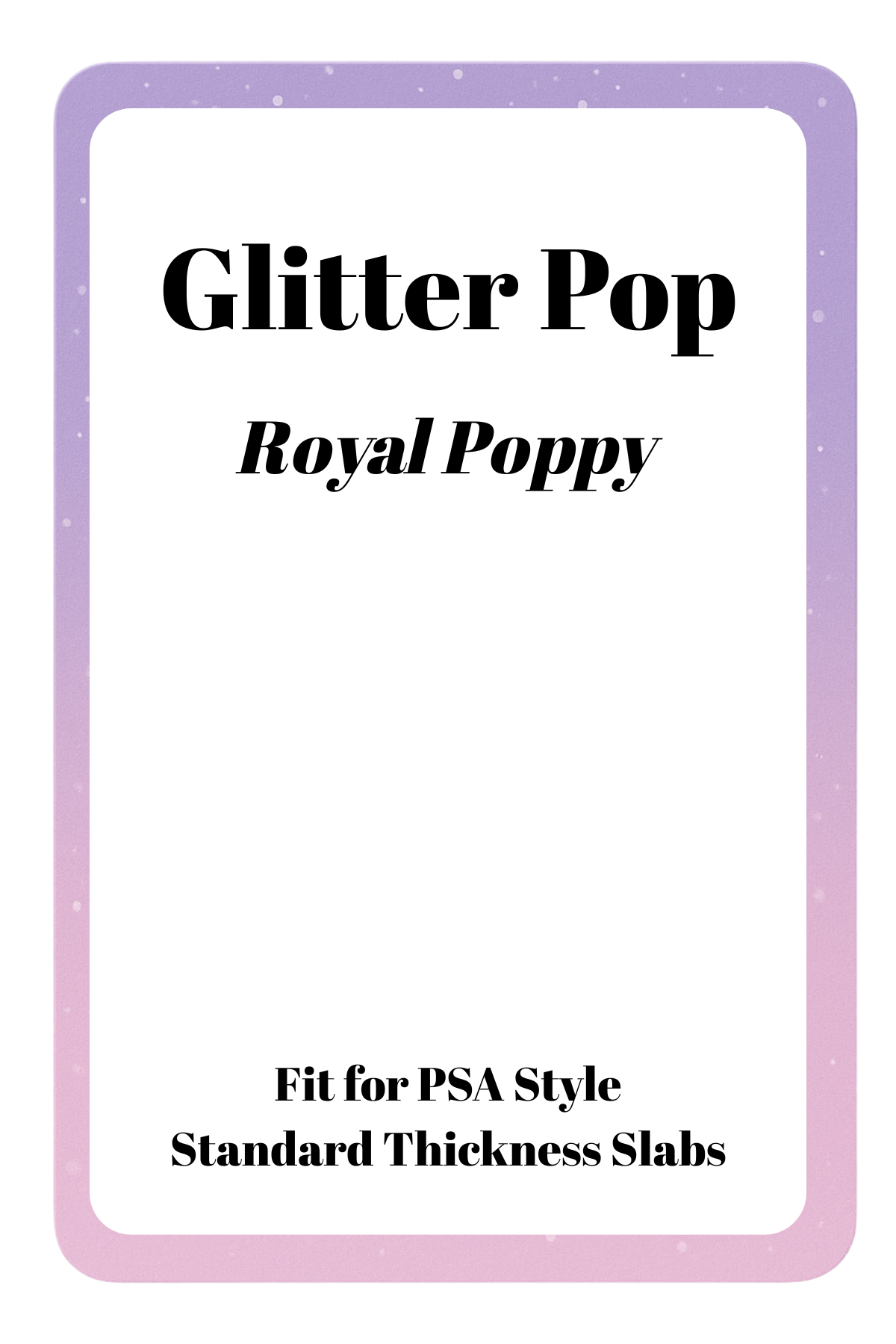 Glitter Pop Silicone PSA Slab Bumper – Sparkle Protection for Graded Cards
